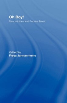 Oh Boy!: Masculinities and Popular Music