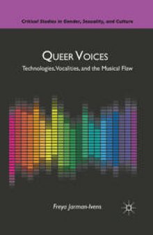 Queer Voices: Technologies, Vocalities, and the Musical Flaw