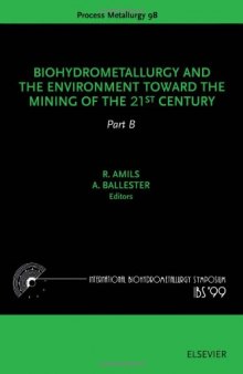 Biohydrometallurgy and the Environment Toward the Mining of the 21st Century