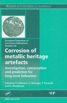 Corrosion of Metallic Heritage Artefacts : Investigation, Conservation and Prediction of Long Term Behaviour