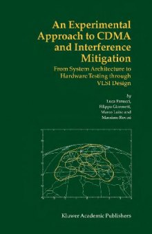 An Experimental Approach to CDMA and Interference Mitigation: From System Architecture to Hardware Testing through VLSI Design