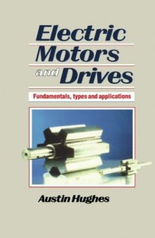 Electric Motors and Drives. Fundamentals, types and applications