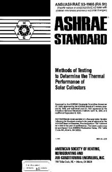 ASHRAE Standard 93-1986 (RA 91) Methods of Testing to Determine the Thermal Performance of Solar Collectors