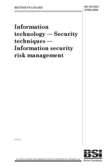 BS ISO IEC 27005:2008  Information technology -- Security techniques -- Information security risk management