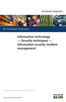 BS ISO/IEC 27035:2011 Information technology. Security techniques. Information security incident management