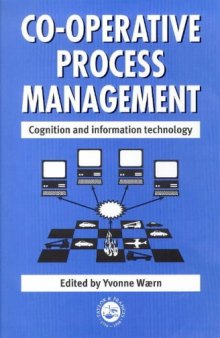Co-operative Process Management: Cognition And Information Technology