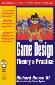 Game Design: Theory and Practice (With CD-ROM)