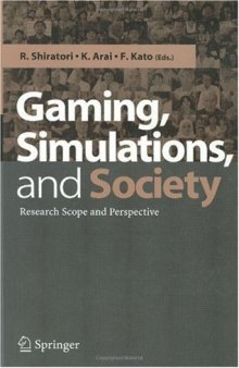 Gaming, Simulation and Society: Research Scope and Perspective