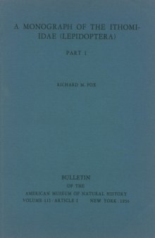 A Monograph of the Ithomiidae   Lepidoptera   Volume 111: Article 1, Volume 111, Issue 1