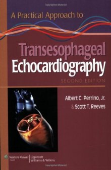 A Practical Approach to Transesophageal Echocardiography, 2nd Edition