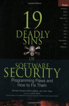 19 Deadly Sins of Software Security: Programming Flaws and How to Fix Them 