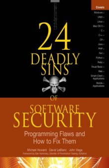 24 Deadly Sins of Software Security Programming Flaws and How to Fix Them