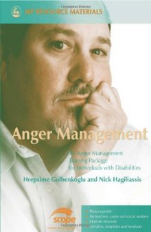 Anger Management: An Anger Management Training Package for Individuals With Disabilities