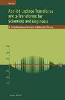 Applied Laplace Transforms and z-Transforms for Scientists and Engineers: A Computational Approach using a Mathematica Package