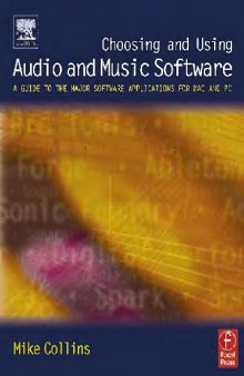 Choosing and using audio and music software: a guide to the major software packages for Mac and PC