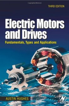 Electric Motors and Drives: Fundamentals, Types and Applications