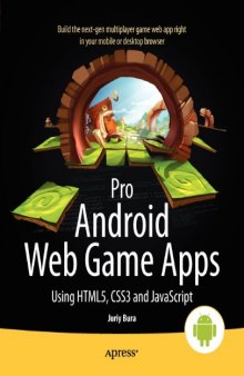 Pro Android Web Game Apps: Using HTML5, CSS3 and JavaScript