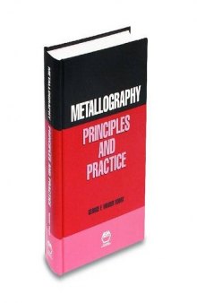 Metallography : principles and practice