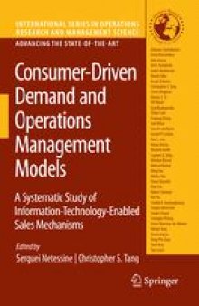 Consumer-Driven Demand and Operations Management Models: A Systematic Study of Information-Technology-Enabled Sales Mechanisms