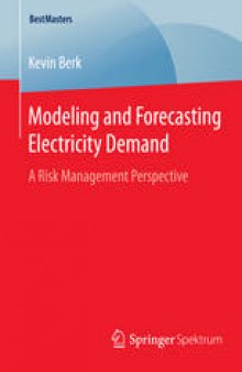 Modeling and Forecasting Electricity Demand: A Risk Management Perspective
