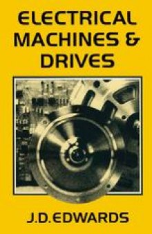 Electrical Machines and Drives: An Introduction to Principles and Characteristics
