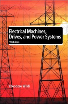 Electrical Machines, Drives and Power Systems, Fifth Edition  
