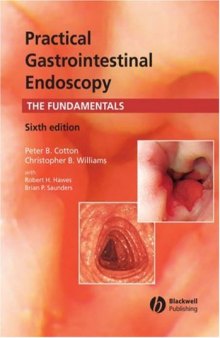 Practical Gastrointestinal Endoscopy: The Fundamentals 6th ed
