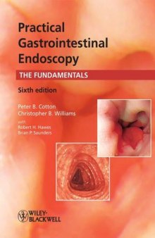 Practical Gastrointestinal Endoscopy: The Fundamentals, Sixth Edition