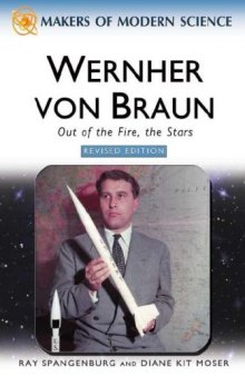 Wernher Von Braun: Rocket Visionary (Makers of Modern Science)