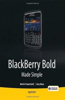 BlackBerry Bold Made Simple: For the BlackBerry Bold 9700 Series