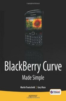 BlackBerry Curve Made Simple: For the BlackBerry Curve 8520, 8530 and 8500 Series