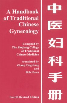 A Handbook of Traditional Chinese Gynecology  