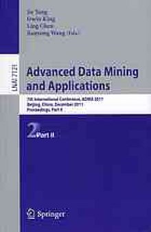 Advanced Data Mining and Applications: 7th International Conference, ADMA 2011, Beijing, China, December 17-19, 2011, Proceedings, Part II