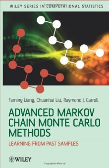 Advanced Markov Chain Monte Carlo Methods: Learning from Past Samples (Wiley Series in Computational Statistics)