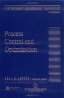 Instrument Engineers' Handbook, Vol. 2: Process Control and Optimization, 4th Edition