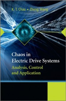 Chaos in Electric Drive Systems: Analysis, Control and Application