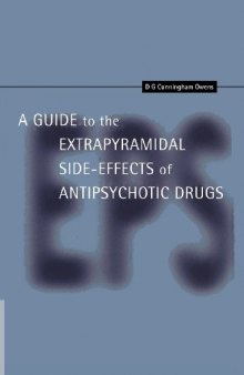 A Guide to the Extrapyramidal Side Effects of Antipsychotic Drugs  