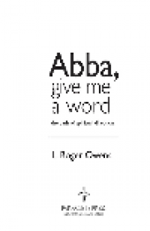 Abba, Give Me a Word. The Path of Spiritual Direction
