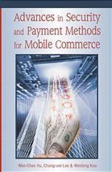 Advances in security and payment methods for mobile commerce