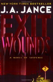 Exit Wounds (Joanna Brady Mysteries, Book 11)