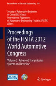 Proceedings of the FISITA 2012 World Automotive Congress: Volume 5: Advanced Transmission System and Driveline