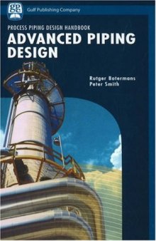 Advanced Piping Design (Process Piping Design Handbook - Vol 2)