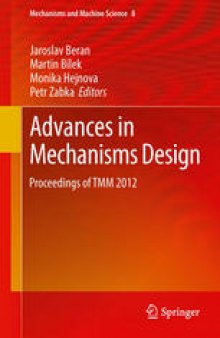 Advances in Mechanisms Design: Proceedings of TMM 2012