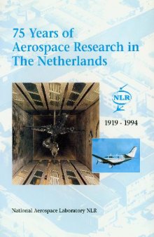 75 Years of Aerospace Research in the Netherlands. 1919 - 1994