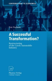 A Successful Transformation?: Restructuring of the Czech Automobile Industry 