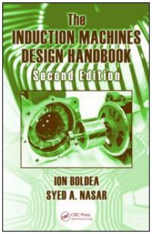 The Induction Machines Design Handbook, Second Edition (Electric Power Engineering Series)