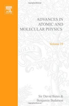 Advances in Atomic and Molecular Physics, Vol. 19