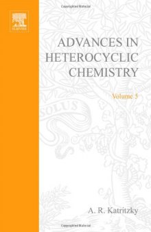Advances in Heterocyclic Chemistry, Vol. 5