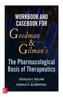 Workbook and Casebook for Goodman and Gilman’s The Pharmacological Basis of Therapeutics