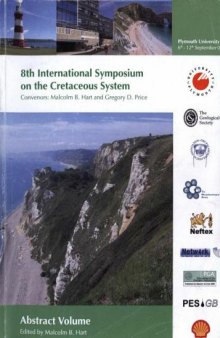8th International Symposium on the Cretaceous System, University of Plymouth, September 5-12 2009. Abstracts volume